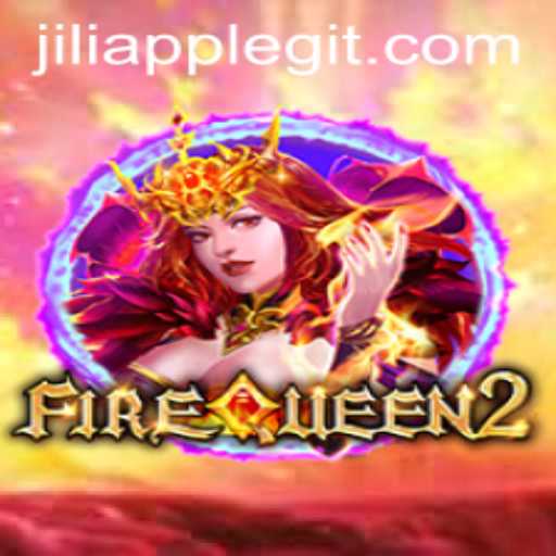 Exploring the Thrilling Adventure of FireQueen2 on Jiliapp