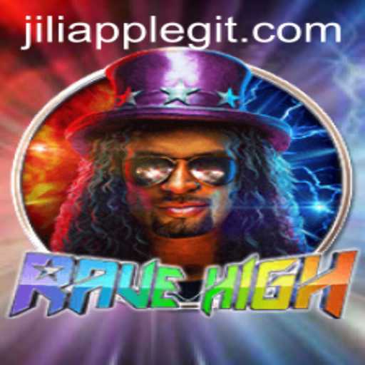 Exploring RaveHigh: The Ultimate Gaming Experience with Jiliapp